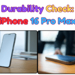 Durability Check: iPhone 16 Pro Max
